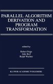 Parallel Algorithm Derivation and Program Transformation (eBook, PDF)