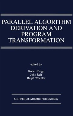Parallel Algorithm Derivation and Program Transformation (eBook, PDF)