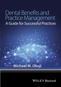 Dental Benefits and Practice Management (eBook, ePUB) - Okuji, Michael M.
