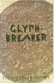Glyph-Breaker (eBook, PDF)