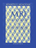 The MRI Study Guide for Technologists (eBook, PDF)