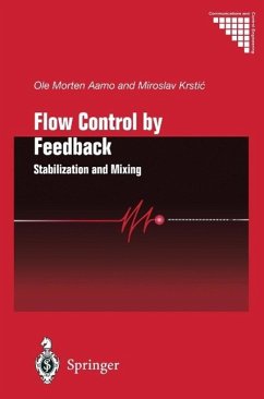 Flow Control by Feedback (eBook, PDF) - Aamo, Ole Morten; Krstic, Miroslav