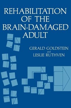 Rehabilitation of the Brain-Damaged Adult (eBook, PDF) - Goldstein, Gerald; Ruthven, Leslie