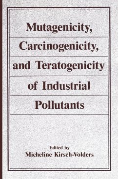 Mutagenicity, Carcinogenicity, and Teratogenicity of Industrial Pollutants (eBook, PDF) - Kirsch-Volders, Micheline