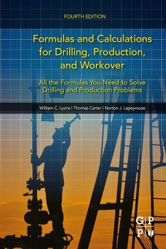 Formulas and Calculations for Drilling, Production, and Workover (eBook, ePUB) - Carter, Thomas; Lyons, William C.; Lapeyrouse, Norton J.