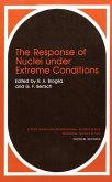 The Response of Nuclei under Extreme Conditions (eBook, PDF)