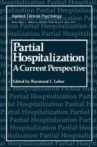 Partial Hospitalization (eBook, PDF) - Luber, Raymond F.