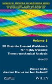 3D Discrete Element Workbench for Highly Dynamic Thermo-mechanical Analysis (eBook, ePUB)