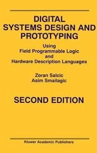 Digital Systems Design and Prototyping (eBook, PDF) - Salcic, Zoran; Smailagic, Asim