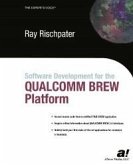 Software Development for the QUALCOMM BREW Platform (eBook, PDF)