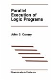 Parallel Execution of Logic Programs (eBook, PDF)