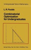 Combinatorial Optimization for Undergraduates (eBook, PDF)