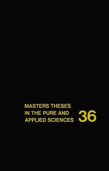 Masters Theses in the Pure and Applied Sciences (eBook, PDF)