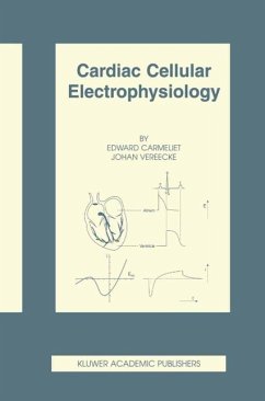 Cardiac Cellular Electrophysiology (eBook, PDF) - Carmeliet, Edward; Vereecke, J.