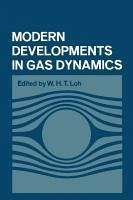 Modern Developments in Gas Dynamics (eBook, PDF)