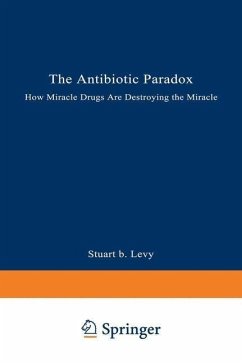 The Antibiotic Paradox (eBook, PDF) - Levy, Stuart B.