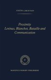Proximity Levinas, Blanchot, Bataille and Communication (eBook, PDF)