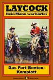 Das Fort-Benton-Komplott / Laycock Western Bd.114 (eBook, ePUB)