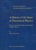 A History of the Ideas of Theoretical Physics (eBook, PDF)