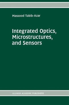 Integrated Optics, Microstructures, and Sensors (eBook, PDF) - Tabib-Azar, Massood