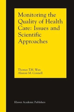 Monitoring the Quality of Health Care (eBook, PDF) - Wan, Thomas T. H.; Connell, Alastair M.