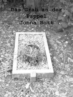 Das Grab an der Pappel (eBook, ePUB) - Bott, Jonna