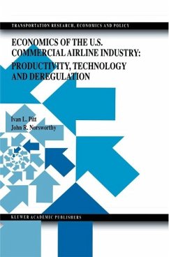 Economics of the U.S. Commercial Airline Industry: Productivity, Technology and Deregulation (eBook, PDF) - Pitt, Ivan L.; Norsworthy, John Randolph