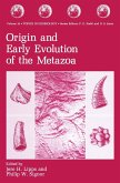 Origin and Early Evolution of the Metazoa (eBook, PDF)