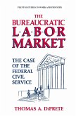 The Bureaucratic Labor Market (eBook, PDF)