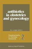 Antibiotics in Obstetrics and Gynecology (eBook, PDF) Antibiotics in Obstetrics and Gynecology (eBook, PDF)