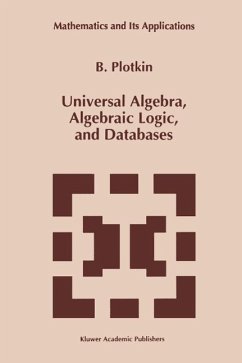 Universal Algebra, Algebraic Logic, and Databases (eBook, PDF) - Plotkin, B.
