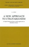 A New Approach to Utilitarianism (eBook, PDF)