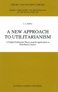 A New Approach to Utilitarianism (eBook, PDF) - Sheng, C. L.