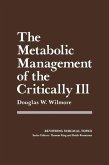 The Metabolic Management of the Critically Ill (eBook, PDF) The Metabolic Management of the Critically Ill (eBook, PDF)
