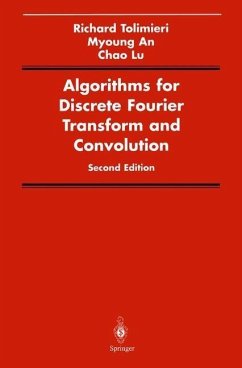 Algorithms for Discrete Fourier Transform and Convolution (eBook, PDF) - Tolimieri, Richard; An, Myoung; Lu, Chao