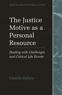 The Justice Motive as a Personal Resource (eBook, PDF) - Dalbert, Claudia