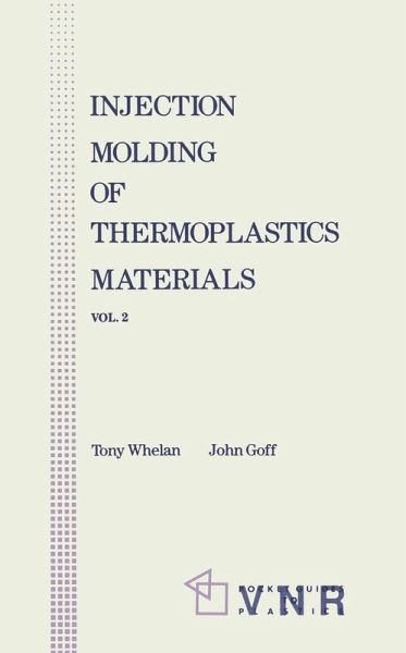 Injection Molding of Thermoplastic Materials - 2 (eBook, PDF) Injection Molding of Thermoplastic Materials - 2 (eBook, PDF)