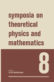 Symposia on Theoretical Physics and Mathematics 8 (eBook, PDF)