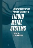 Material Behavior and Physical Chemistry in Liquid Metal Systems (eBook, PDF)