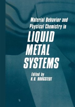 Material Behavior and Physical Chemistry in Liquid Metal Systems (eBook, PDF) - Borgstedt, H. U.