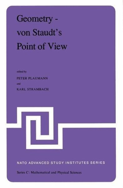 Geometry - von Staudt's Point of View (eBook, PDF) Geometry - von Staudt's Point of View (eBook, PDF)