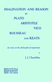 Imagination and Reason in Plato, Aristotle, Vico, Rousseau and Keats (eBook, PDF)