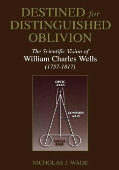 Destined for Distinguished Oblivion (eBook, PDF) - Wade, Nicholas J.