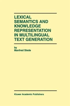 Lexical Semantics and Knowledge Representation in Multilingual Text Generation (eBook, PDF) - Stede, Manfred