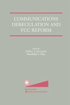 Communications Deregulation and FCC Reform: Finishing the Job (eBook, PDF) Cover Communications Deregulation and FCC Reform: Finishing the Job (eBook, PDF)