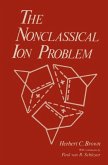 The Nonclassical Ion Problem (eBook, PDF) The Nonclassical Ion Problem (eBook, PDF)
