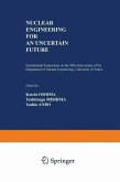 Nuclear Engineering for an Uncertain Future (eBook, PDF) Nuclear Engineering for an Uncertain Future (eBook, PDF)