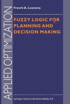 Fuzzy Logic for Planning and Decision Making (eBook, PDF) - Lootsma, Freerk A.