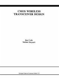 CMOS Wireless Transceiver Design (eBook, PDF) - Crols, Jan; Steyaert, Michiel