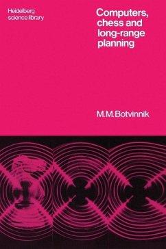 Computers, Chess and Long-Range Planning (eBook, PDF) - Botvinnik, Michail M.